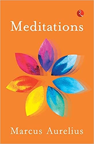 MEDITATIONS by Marcus Aurelius