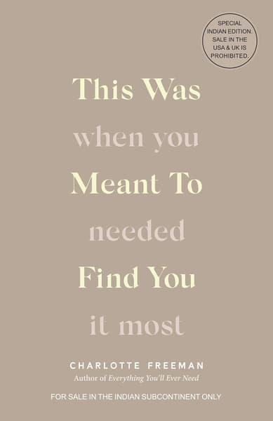 This Was Meant to Find You: When You Needed It Most by Charlotte Freeman