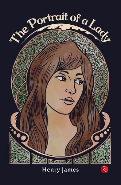 The Portrait of A Lady by Henry James