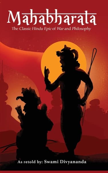 Mahabharata: The Classic Hindu Epic of War and Philosophy by Swami Divyananda