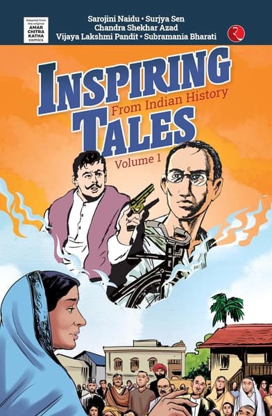 Inspiring Tales From Indian History Comic : Volume 1 by Amar Chitra Katha