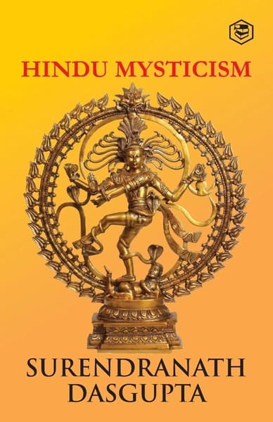 Hindu Mysticism by Surendranath Dasgupta