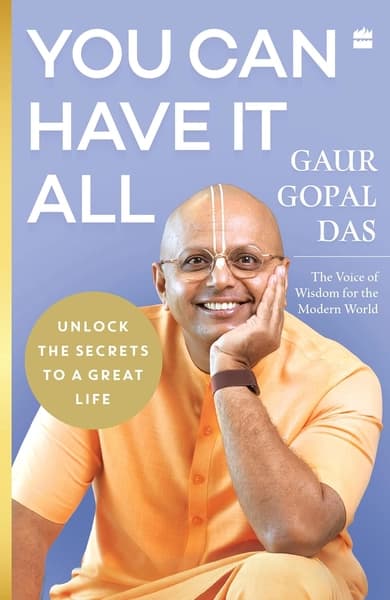 You Can Have It All by Gaur Gopal Das