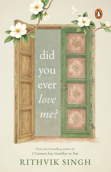 Did You Ever Love Me? by Rithvik Singh