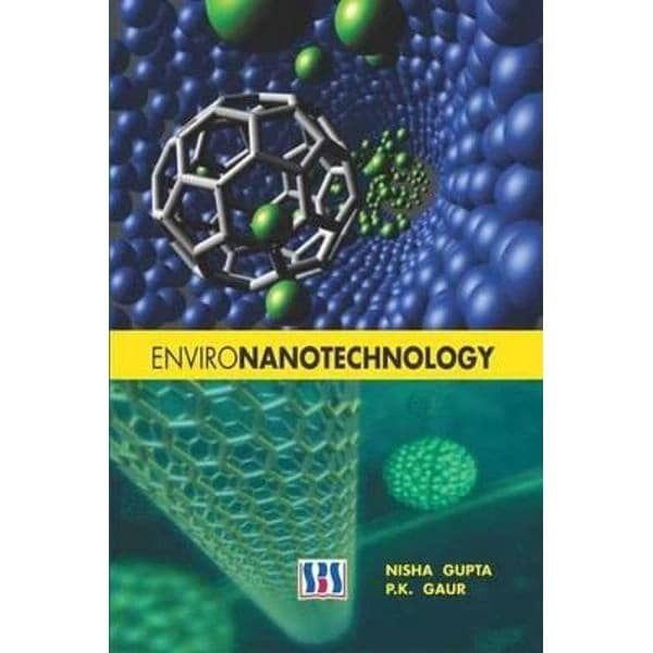 Environanotechnology by Nisha Gupta, P. K. Gaur