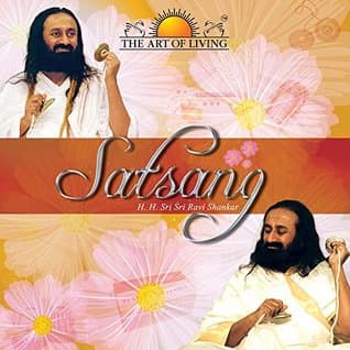 Satsang by Sri Sri Ravi Shankar
