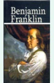 An Autobiography by Benjamin Franklin