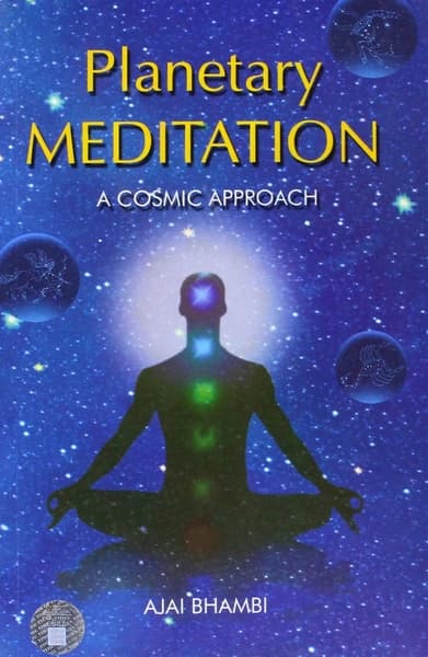 Planetary Meditation by Ajai Bhambi