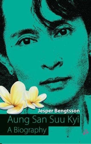 Aung San Suu Kyi; A biography by Jesper Bengtsson