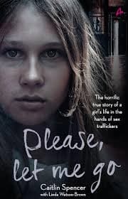 Please Let Me Go by Caitlin Spencer