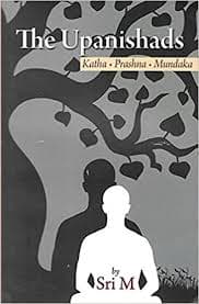The Upanishads by Sri M.