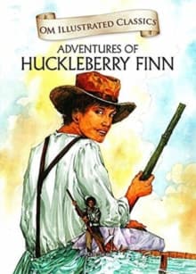 Om illustrated classics Adventures of Huckleberry Finn by Mark Twain