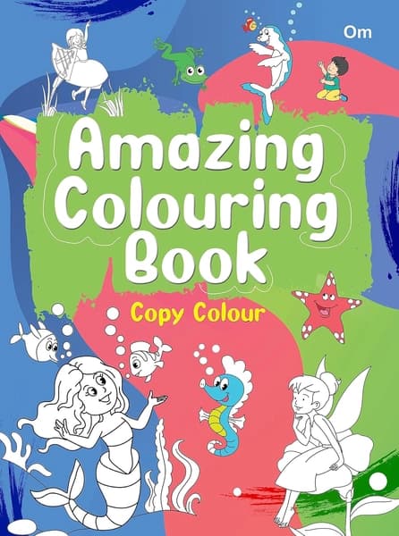 Amazing Colouring Book copy colour by Om Books Editorial Stories