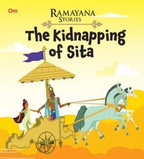 RAMAYANA STORIES THE KIDNAPPING OF SITA. by Om Books