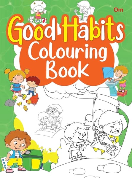 Good Habits Colouring Book by Om Books Editorial Team
