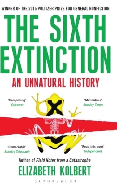 The Sixth Extinction by Elizabeth Kolbert
