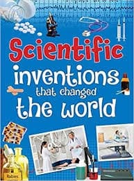 SCIENTIFIC INVENTIONS THAT CHANGED THE WORLD by Unassigned