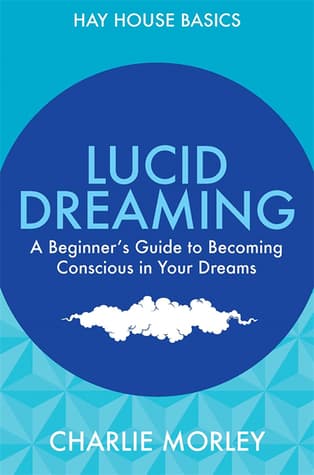 Lucid dreaming by Charlie Morley