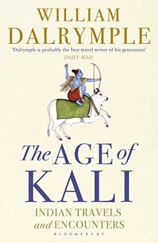 The Age of Kali by William Dalrymple
