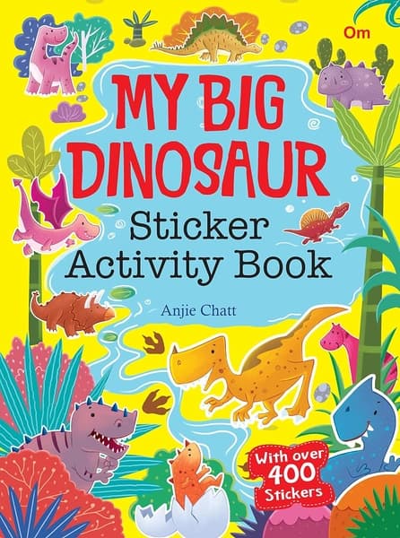 Activity book: My Big Dinosaurs Sticker Activity Book by Om Books International