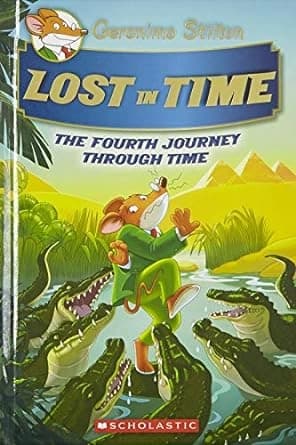 Lost in Time: The Fourth Journey through time by Geronimo Stilton