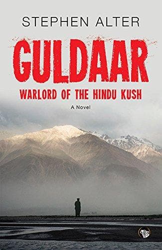 Guldaar warlord of the hindu kush by Stephen Alter