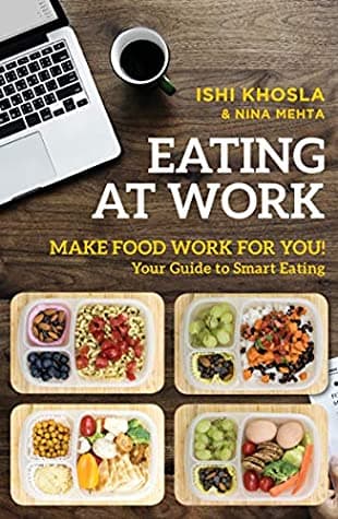 Eating At Work by Ishi Khosla, Nita Mehta