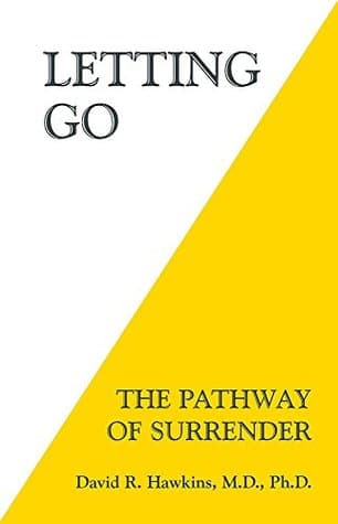 Letting Go by David R. Hawkins