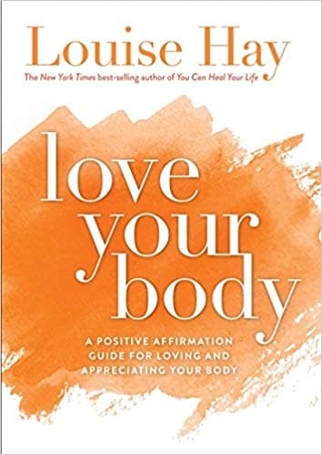 Love your body by Louse Hey