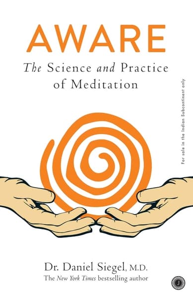 Aware by M.D., Daniel J. Siegel