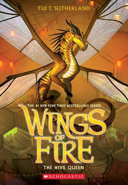 WINGS OF FIRE #12: THE HIVE QUEEN by Tui T. Sutherland