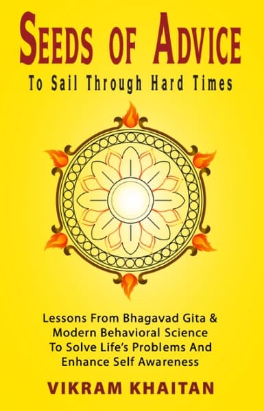 SEEDS OF ADVICE To Sail Through Hard Times by Vikram Khaitan