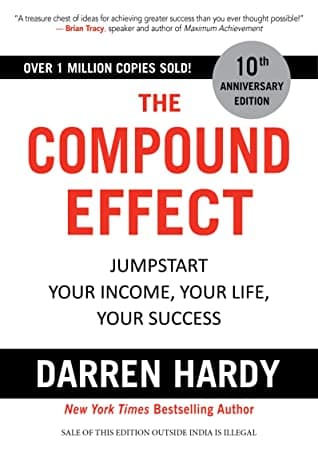 The Compound Effect by Darren Hardy