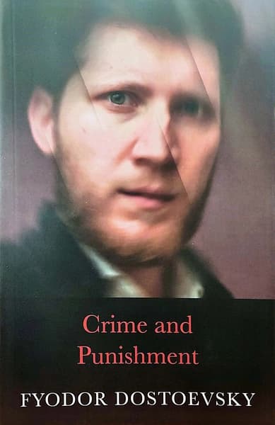 Crime and Punishment by Fyodor Dostoevsky