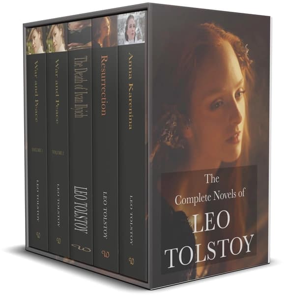 The Complete Novels of Leo Tolstoy by Leo Tolstoy