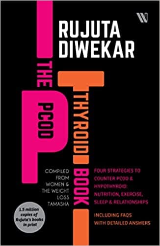 THE PCOD - THYROID BOOK by Rujuta Diwekar