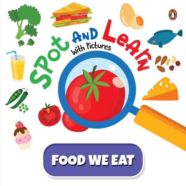Spot and Learn with Pictures: Food We Eat by Penguin Books