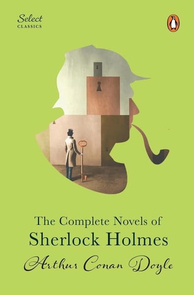 The Complete Novel of Sherlock Holmes by Arthur Conan Doyle