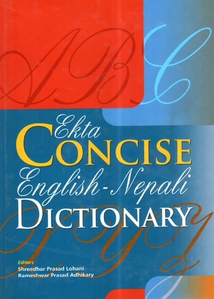 Ekta Concise English-Nepali Dictionary by Shreedhar Prasad Lohani, Rameshwar Prasad Adhikary