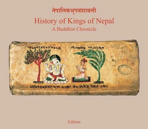 History of Kings of Nepal A Buddhist Chronicle by Manik Bajracharya, Axel Michaels