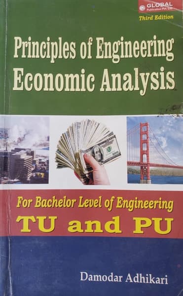 Principles of Engineering Economic Analysis by Damodar Adhikari