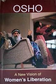 A New Vision of Woman's Liberation by Osho