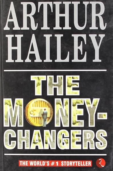 The Money Changers by Arthur Hailey