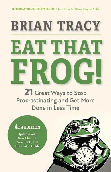 Eat That Frog! by Brian Tracy