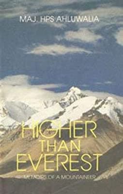 HIgher Than Everest by Maj. Hps Ahluwalia