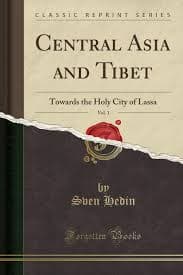 Central Asia And Tibet by Sven Hedin