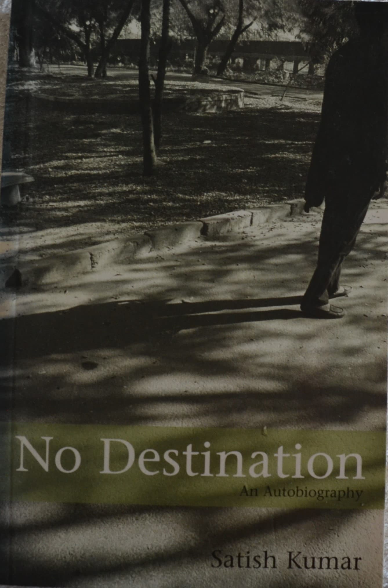 No Destination by Satish Kumar