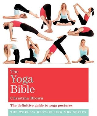 The Yoga Bible by Chrstina Brown