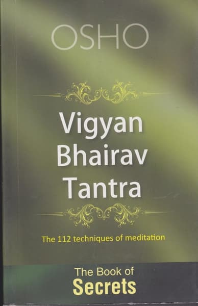 Vigyan Bhairav Tantra the book of secrets by Osho